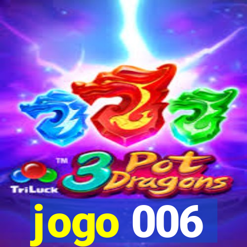 jogo 006